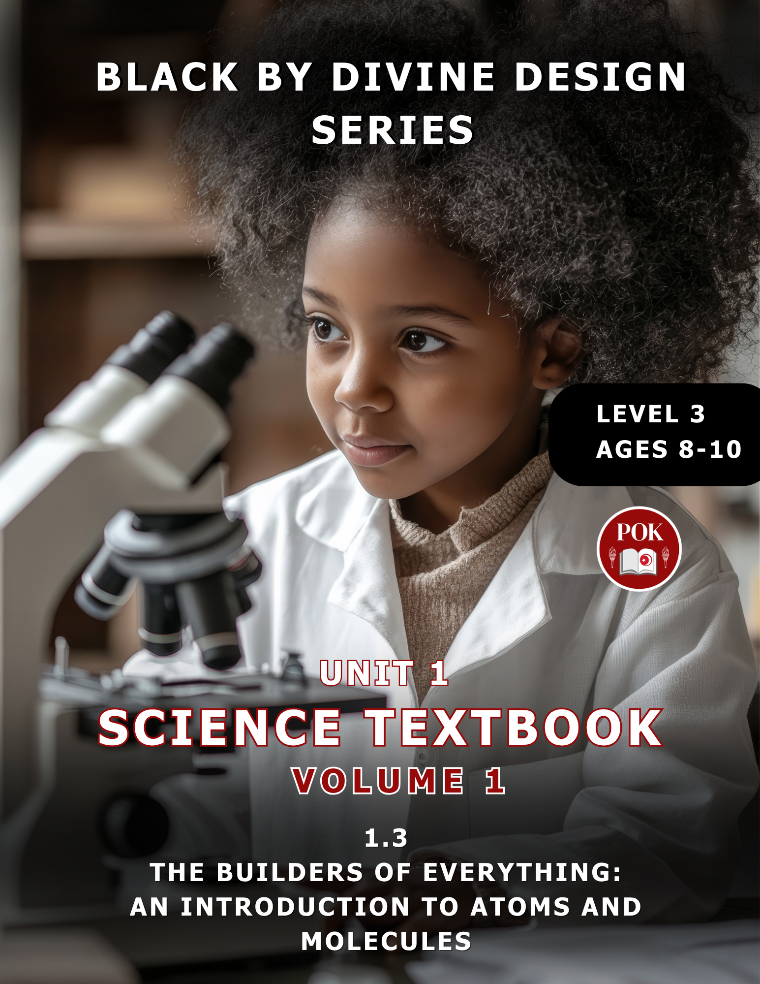 1.3 The Builders of Everything: An Introduction to Atoms and Molecules